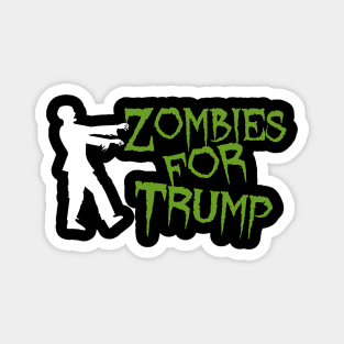 Zombies for Trump Magnet