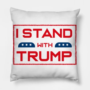 I STAND WITH TRUMP Pillow