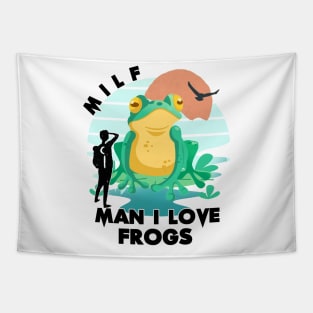 MILF, Man I Love Frogs Tapestry