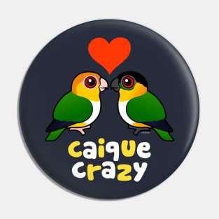 Cute Cartoon Caique Crazy Pin