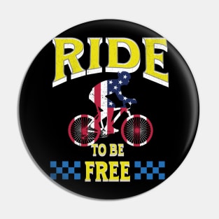 Ride to be free Pin