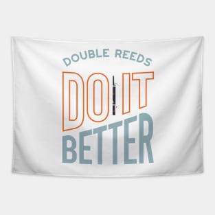 Funny Bassoon Saying Double Reeds Do It Better Tapestry