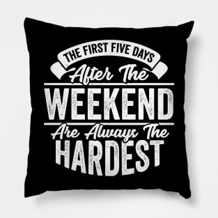 Weekend Job Profession Co-Worker Gift Pillow