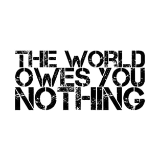 The World Owes You Nothing Mark Twain T-Shirt