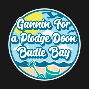 Gannin for a plodge doon Budle Bay - Going for a paddle in the sea at Budle Bay T-Shirt