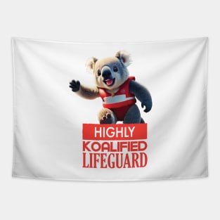 Just a Highly Koalified Lifeguard Koala 4 Tapestry