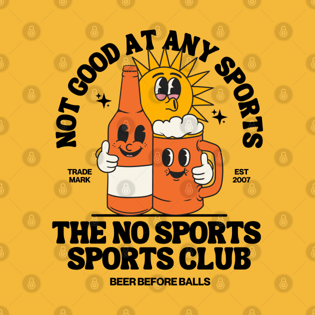 The no sports sports club, not good at any sports by Teessential