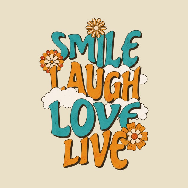 Smile, laugh, love, live by angelawood