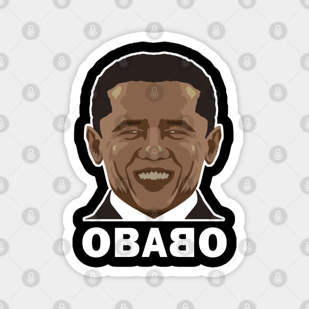 Funny Barack Obama Meme Obabo American President Obama - Barack Obama - Magnet | TeePublic Funny Barack Obama Meme Obabo American President Obama - Barack Obama - Magnet | TeePublic