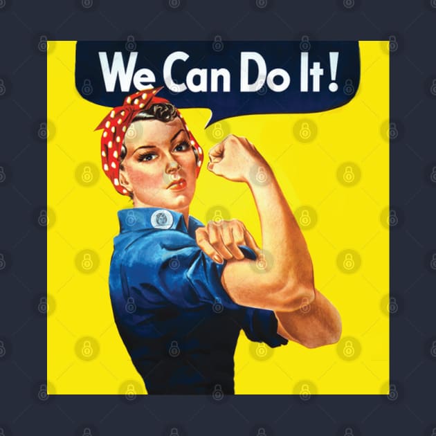 We Can Do It - Rosie the Riveter by Great North American Emporium