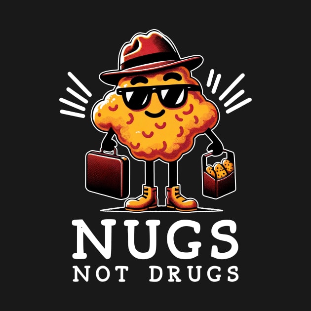 Crispy Nugs Not Drugs Nugget Nirvana, Urban Foodie Fashion Extravaganza by Kevin Jones Art