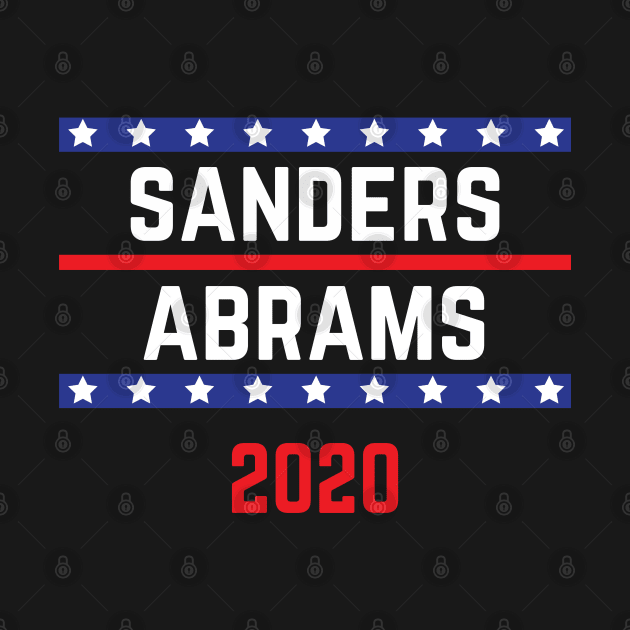 Bernie Sanders 2020 and Stacy Abrams on the One Ticket Vintage by YourGoods