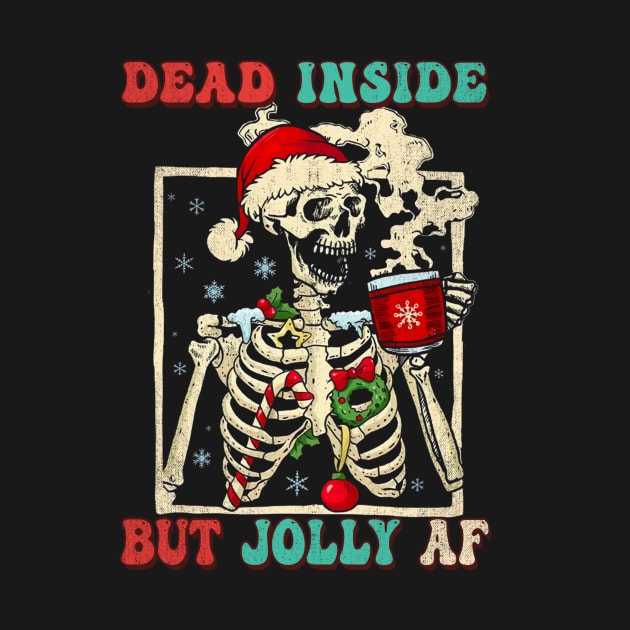 Dead Inside But Jolly Af Christmas Skeleton Skull by fenektuserslda