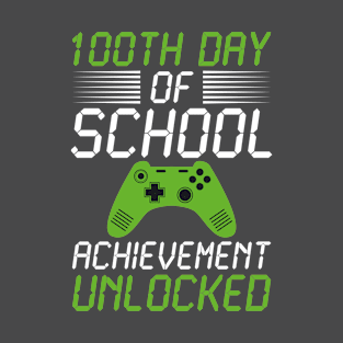 100th Day Of School Achievement Unlocked video Gamer Kids T-Shirt