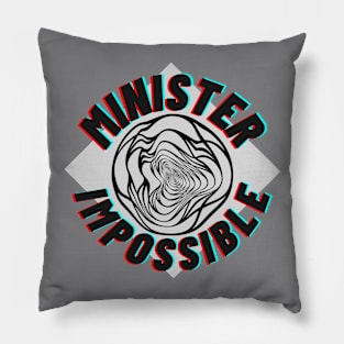 Minister Impossible Pillow