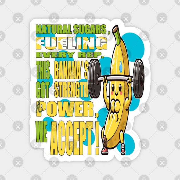 Banana's Gym Motivation Magnet by maknatess