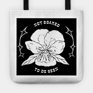 Not Scared To Be Seen Tote