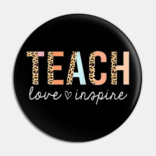 Teach Love Inspire Leopard Back to School Cute Teacher Pin