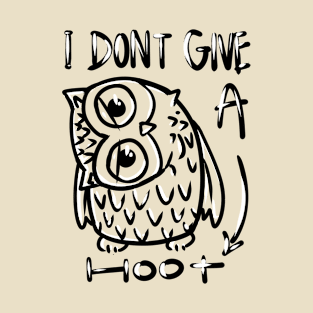 I Don't Give A Hoot T-Shirt