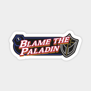 Blame the Paladin Magnet