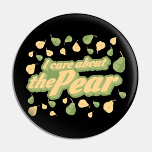 I care about the Pear w/out Logo Pin