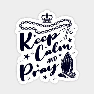 Keep calm and pray Magnet