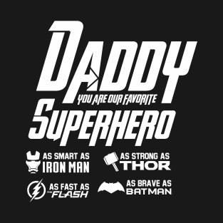 daddy superhero T-Shirt