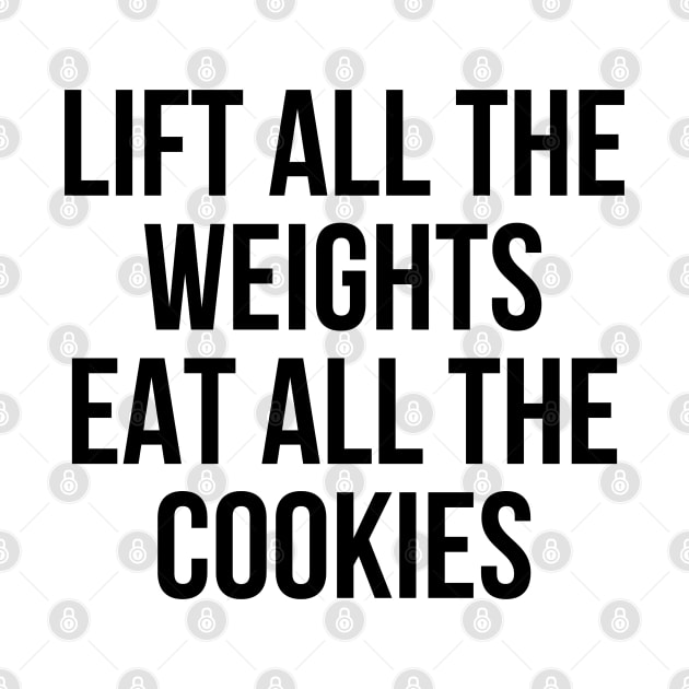 Lift Weights Eat Cookies by Venus Complete