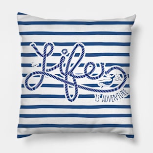 Navy lettering: Life is adventure Pillow