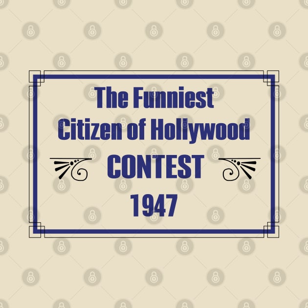 Funniest Citizen of Hollywood Contest 1947 by ThemeParkPreservationSociety