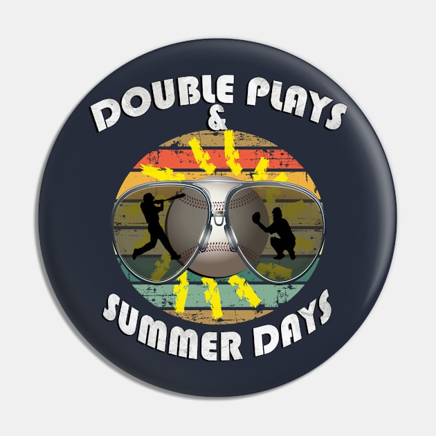 Baseball Graphic Design & Fun Quote Double Plays and Summer Days Pin by tamdevo1