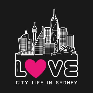 Love City Life in Sydney T-Shirt