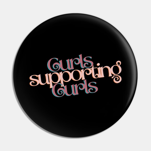 Curls Supporting Curls 1 Pin by Just In Tee Shirts