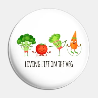 Living Life on the Veg Pin