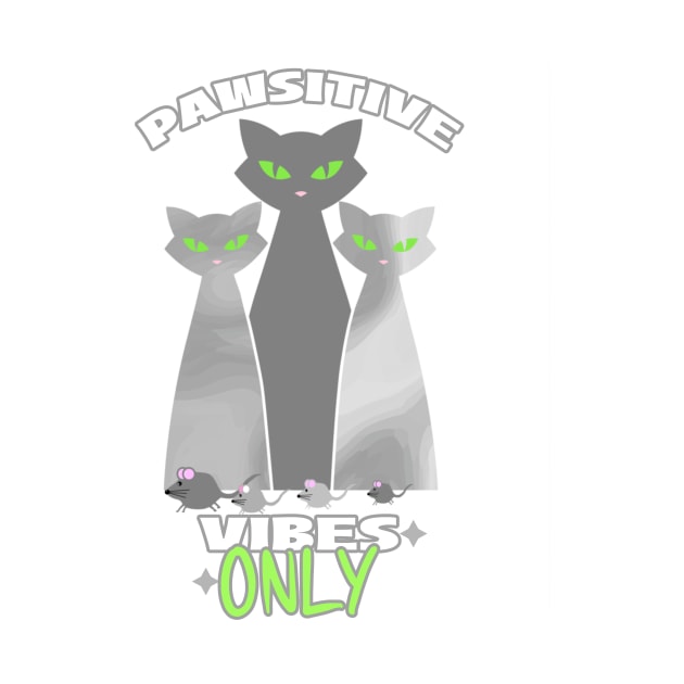 PAWSITIVE Vibes Only Cat Lover Gifts by SartorisArt1