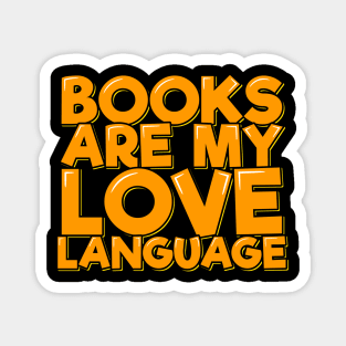Books Are My Love Language Magnet