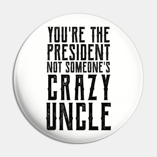 Crazy Uncle crazy uncle meme Pin