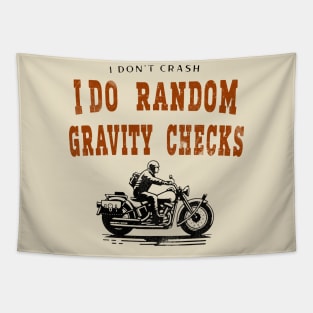 I Don't Crash I Do Random Gravity Checks Tapestry