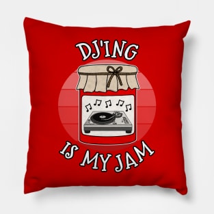 Dj'ing Is My Jam DJ Musician Funny Pillow