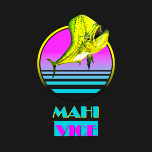 MAHI VICE T-Shirt