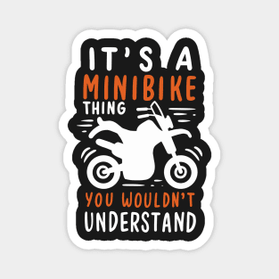 MINIBIKE: Minibike Thing Gift Magnet