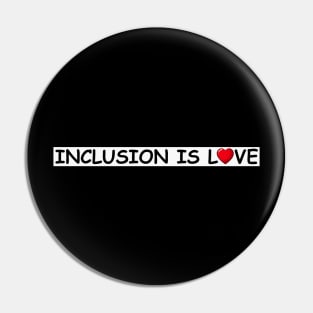 inclusion is love Pin