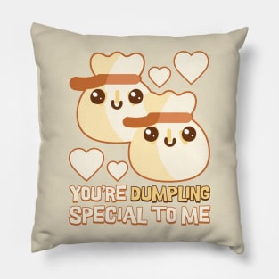 You're Dumpling Special To Me! Cute Dumpling Puns Pillow