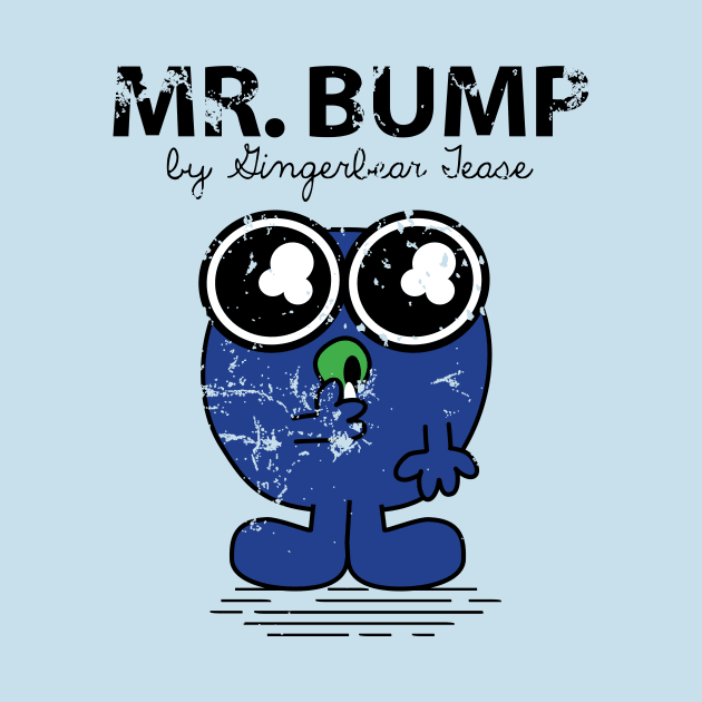 Mr. Bump by GingerbearTease