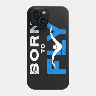 Swim Guys Born to Fly Phone Case