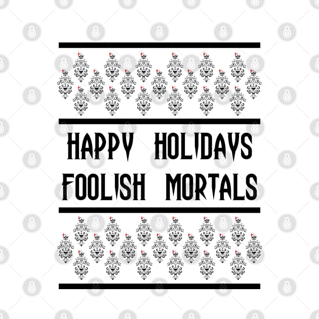 Happy Holidays Foolish Mortals by FandomTrading