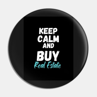 Keep Calm and Buy Real Estate Pin