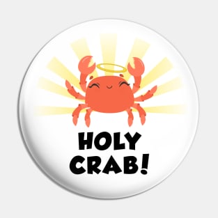 Holy Crab funny design white Pin