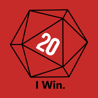 D20 I Win. Funny RPG Gamer T-Shirt