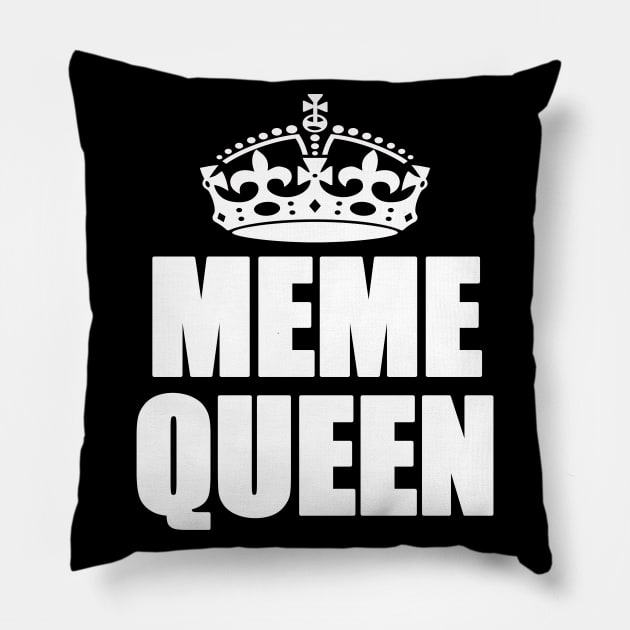 Meme Queen Pillow by TShirtWaffle1